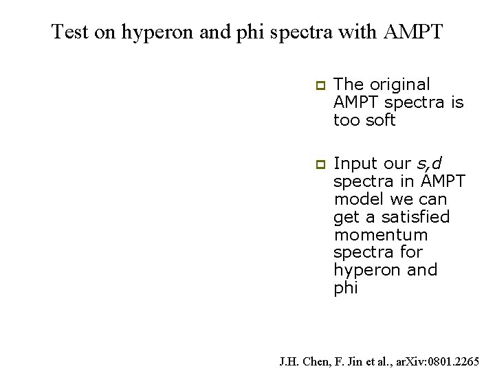 Test on hyperon and phi spectra with AMPT p The original AMPT spectra is