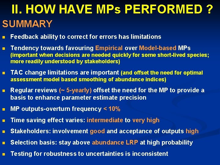 II. HOW HAVE MPs PERFORMED ? SUMMARY n Feedback ability to correct for errors