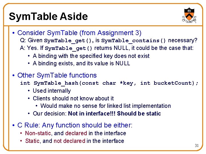 Sym. Table Aside • Consider Sym. Table (from Assignment 3) Q: Given Sym. Table_get(), Sym. Table Aside • Consider Sym. Table (from Assignment 3) Q: Given Sym. Table_get(),