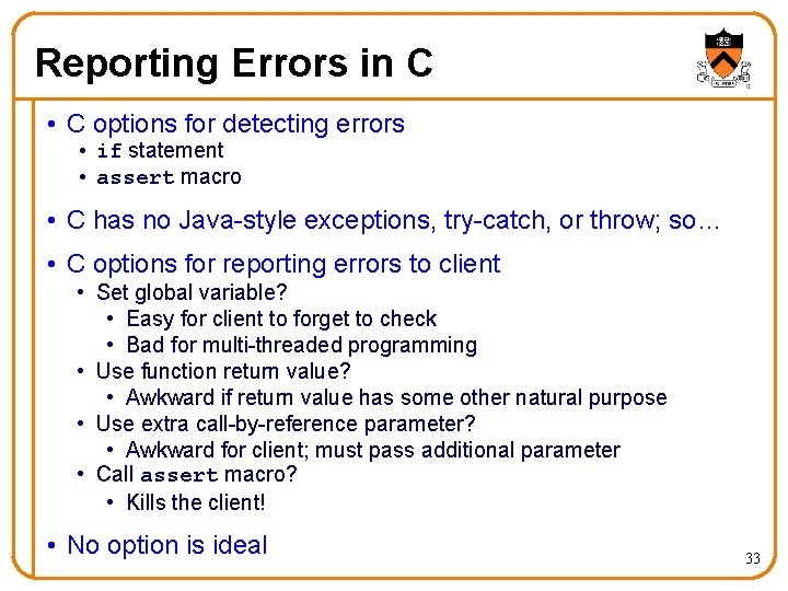 Reporting Errors in C • C options for detecting errors • if statement • Reporting Errors in C • C options for detecting errors • if statement •