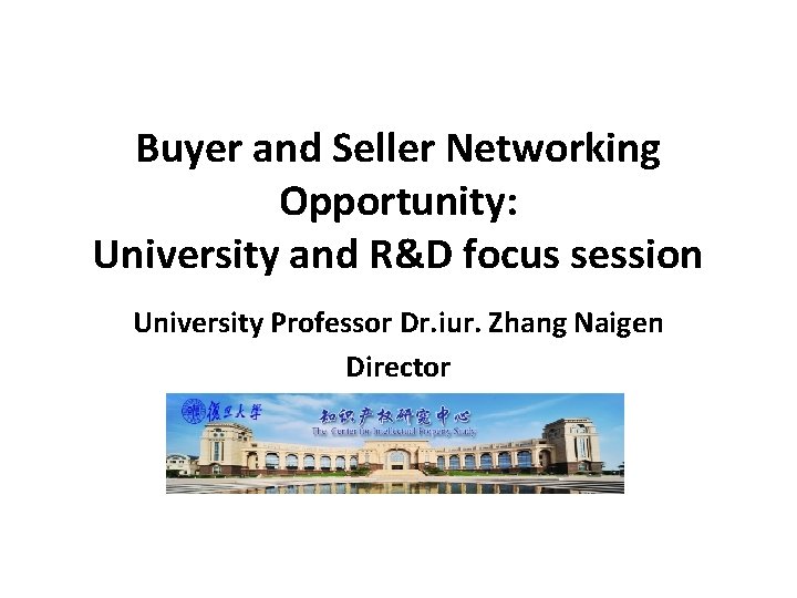 Buyer and Seller Networking Opportunity: University and R&D focus session University Professor Dr. iur.