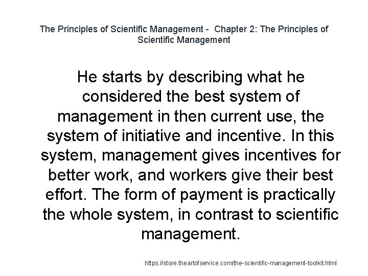 The Principles of Scientific Management - Chapter 2: The Principles of Scientific Management He