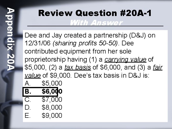 Appendix 20 A Review Question #20 A-1 With Answer Dee and Jay created a