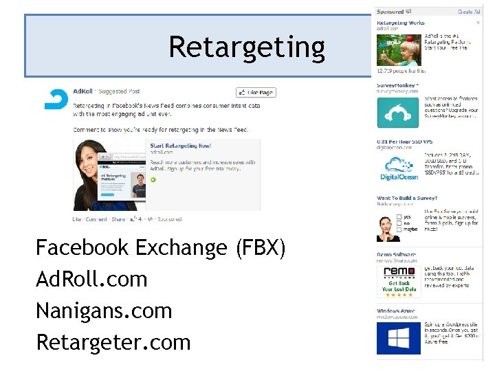 Retargeting Facebook Exchange (FBX) Ad. Roll. com Nanigans. com Retargeter. com 