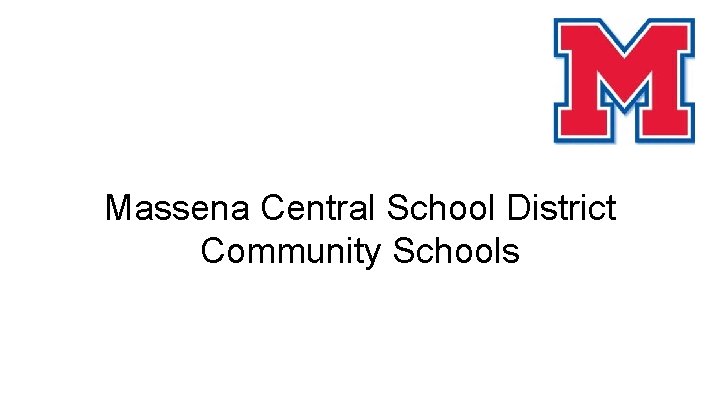 Massena Central School District Community Schools 