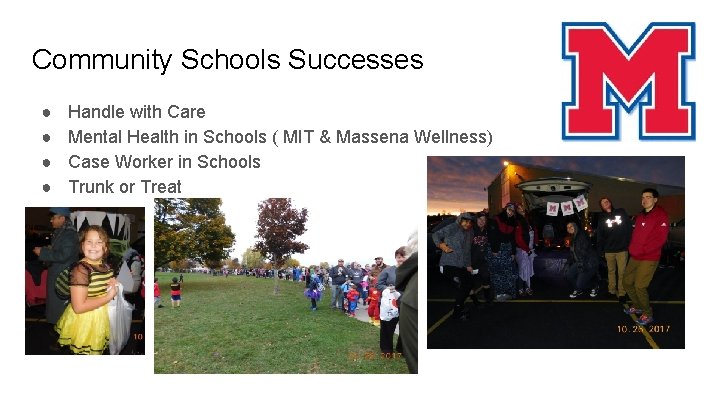 Community Schools Successes ● ● Handle with Care Mental Health in Schools ( MIT