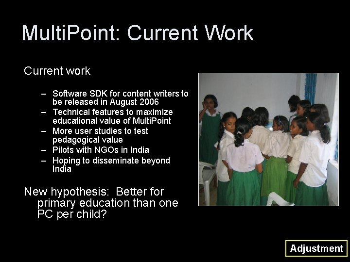 Multi. Point: Current Work Current work – Software SDK for content writers to be