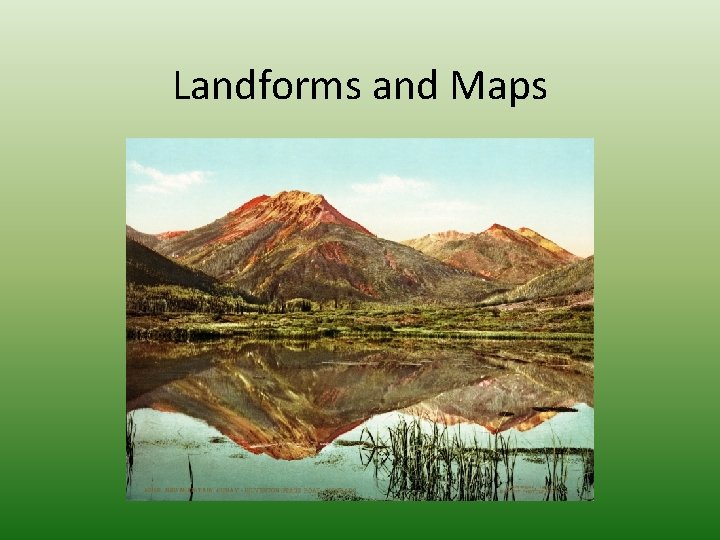 Landforms and Maps 