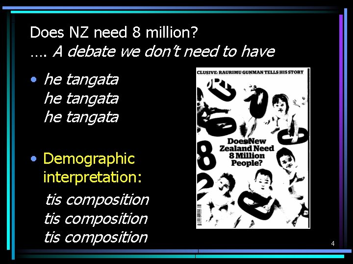 Does NZ need 8 million? …. A debate we don’t need to have •