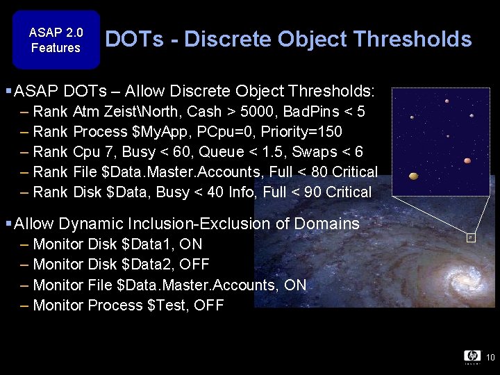 ASAP 2. 0 Features DOTs - Discrete Object Thresholds § ASAP DOTs – Allow