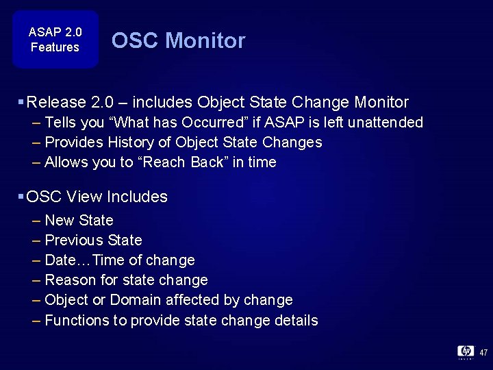 ASAP 2. 0 Features OSC Monitor § Release 2. 0 – includes Object State