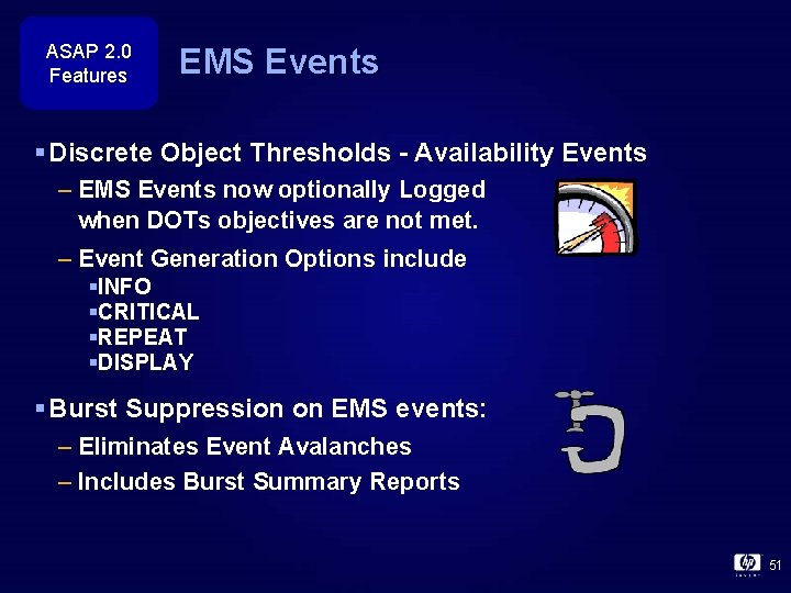 ASAP 2. 0 Features EMS Events § Discrete Object Thresholds - Availability Events –