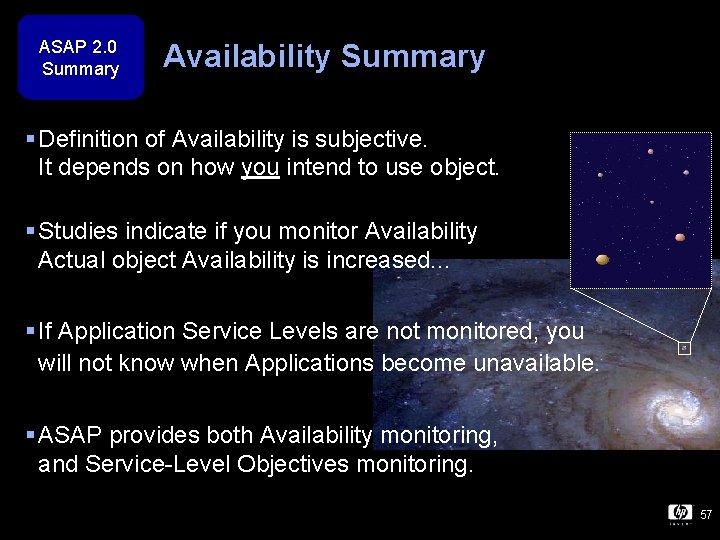 ASAP 2. 0 Summary Availability Summary § Definition of Availability is subjective. It depends