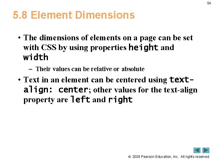 54 5. 8 Element Dimensions • The dimensions of elements on a page can