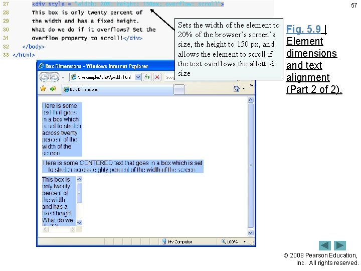 57 Sets the width of the element to 20% of the browser’s screen’s size,