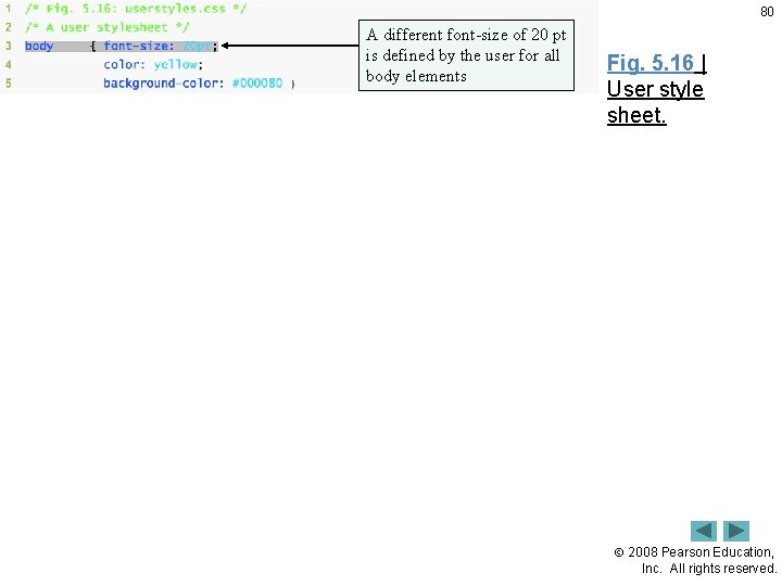 80 A different font-size of 20 pt is defined by the user for all