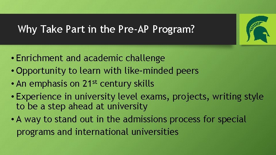 Why Take Part in the Pre-AP Program? • Enrichment and academic challenge • Opportunity