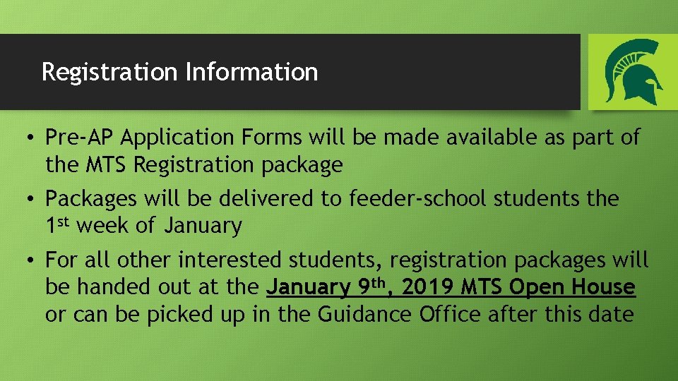 Registration Information • Pre-AP Application Forms will be made available as part of the