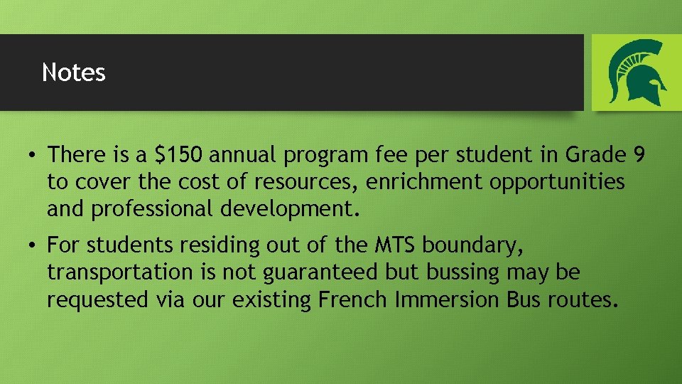 Notes • There is a $150 annual program fee per student in Grade 9