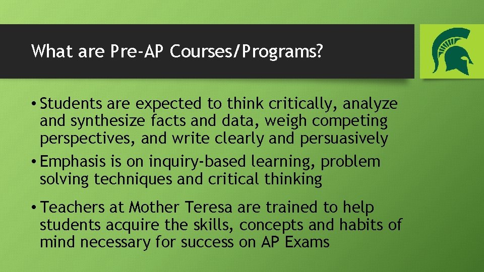 What are Pre-AP Courses/Programs? • Students are expected to think critically, analyze and synthesize