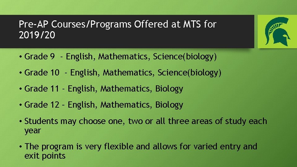 Pre-AP Courses/Programs Offered at MTS for 2019/20 • Grade 9 - English, Mathematics, Science(biology)