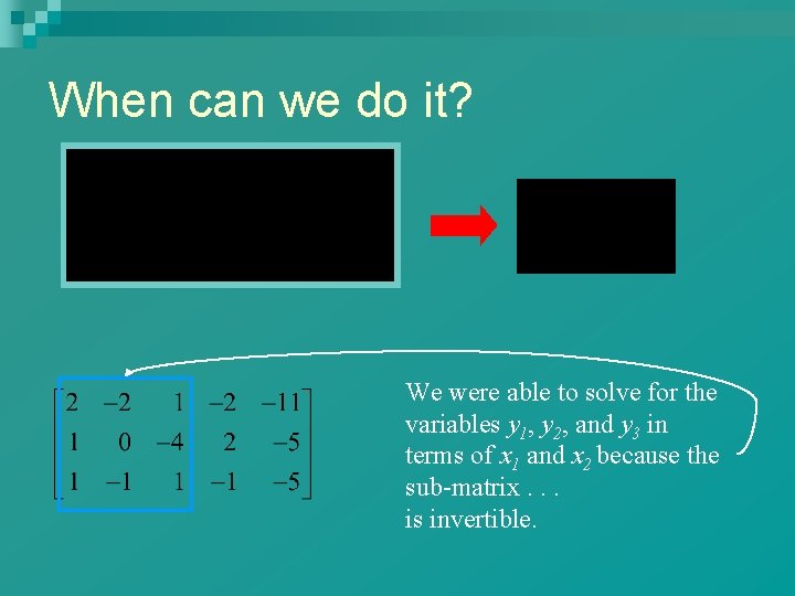 When can we do it? We were able to solve for the variables y