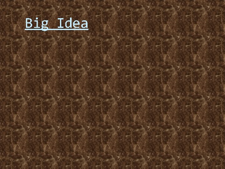 Big Idea 