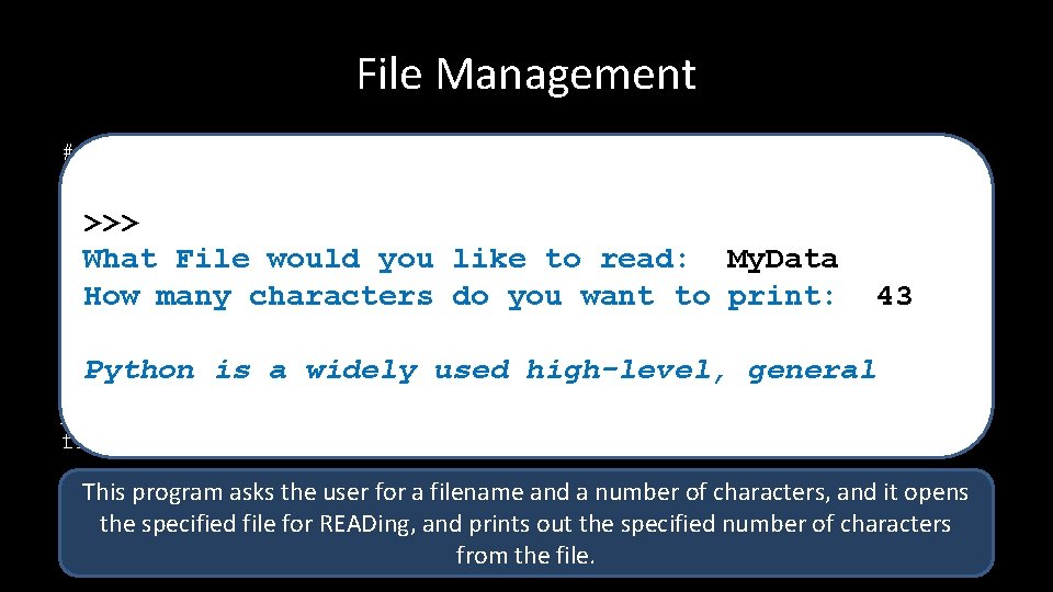 File Management # PROGRAM File. Reader 4 Path. Name = "C: \Python 34\" >>>