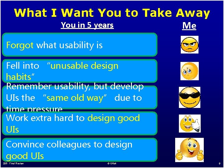What I Want You to Take Away You in 5 years Me Forgot what