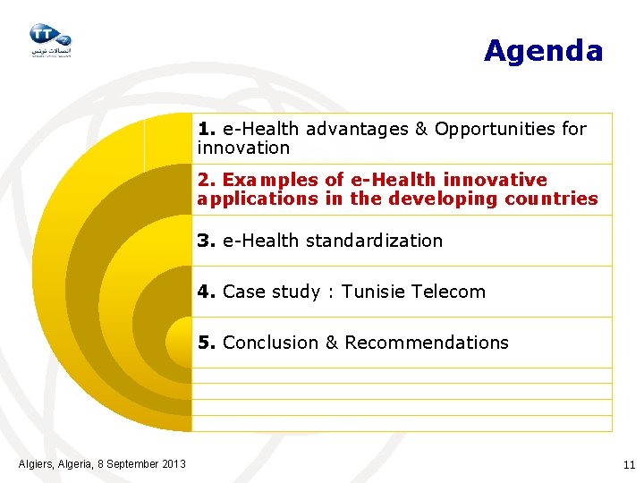 Agenda 1. e-Health advantages & Opportunities for innovation 2. Examples of e-Health innovative applications