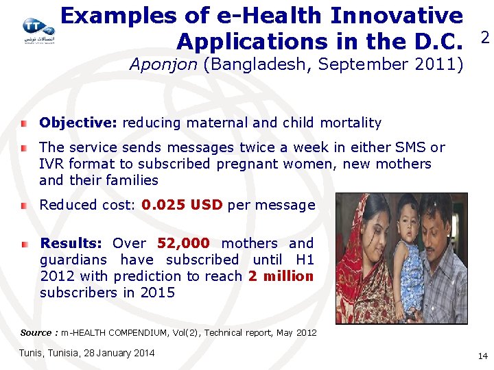 Examples of e-Health Innovative Applications in the D. C. 2 Aponjon (Bangladesh, September 2011)