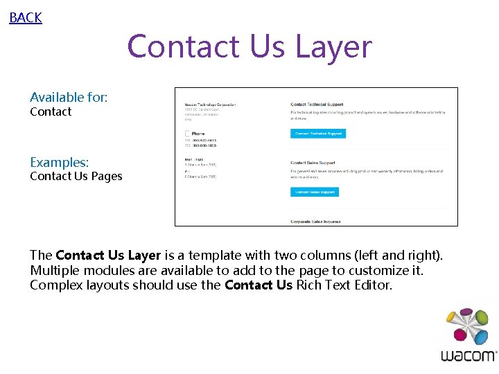 BACK Contact Us Layer Available for: Contact Examples: Contact Us Pages The Contact Us