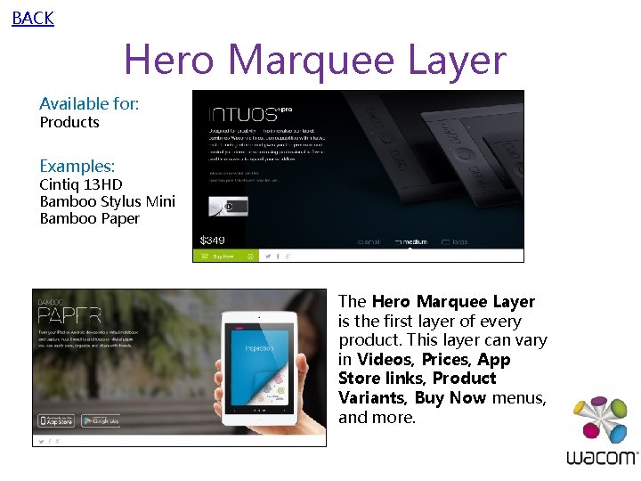 BACK Hero Marquee Layer Available for: Products Examples: Cintiq 13 HD Bamboo Stylus Mini