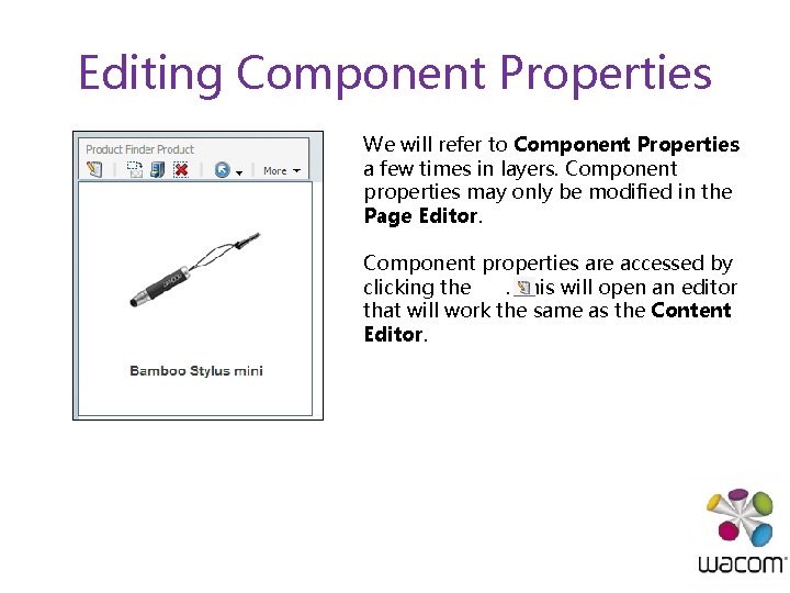 Editing Component Properties We will refer to Component Properties a few times in layers.
