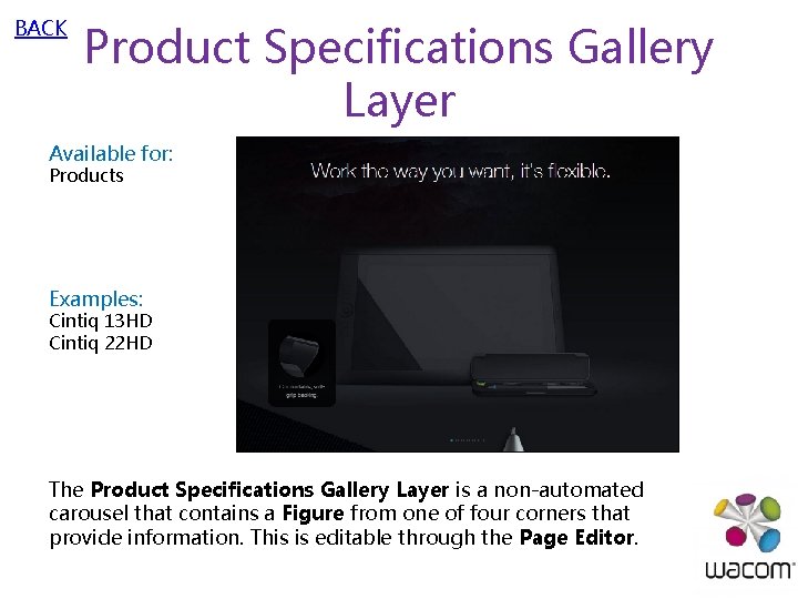 BACK Product Specifications Gallery Layer Available for: Products Examples: Cintiq 13 HD Cintiq 22