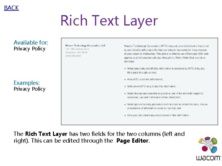 BACK Rich Text Layer Available for: Privacy Policy Examples: Privacy Policy The Rich Text