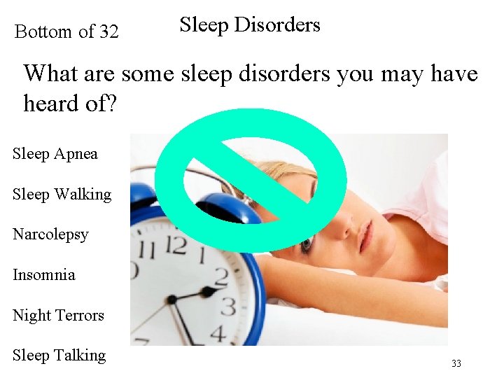 Bottom of 32 Sleep Disorders What are some sleep disorders you may have heard