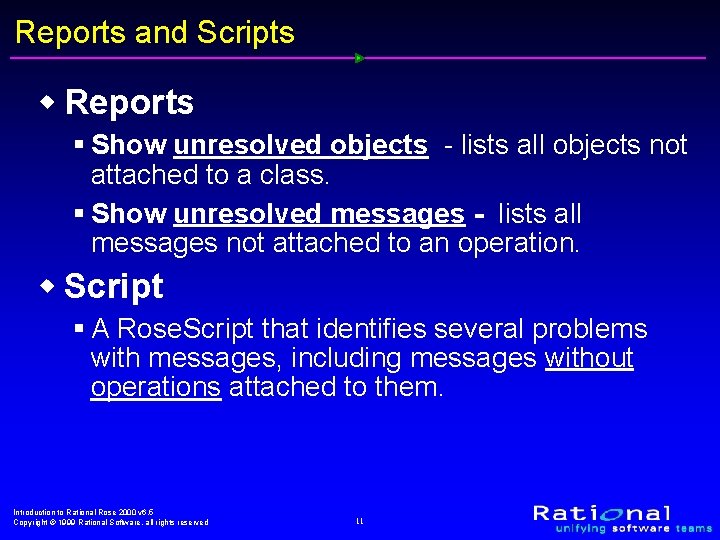 Reports and Scripts w Reports § Show unresolved objects - lists all objects not