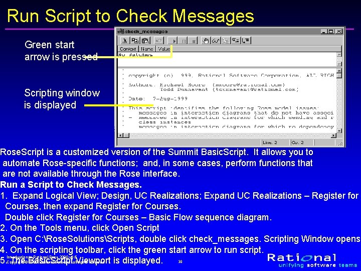 Run Script to Check Messages Green start arrow is pressed Scripting window is displayed