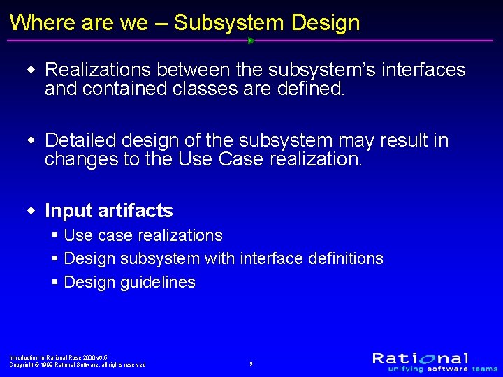 Where are we – Subsystem Design w Realizations between the subsystem’s interfaces and contained