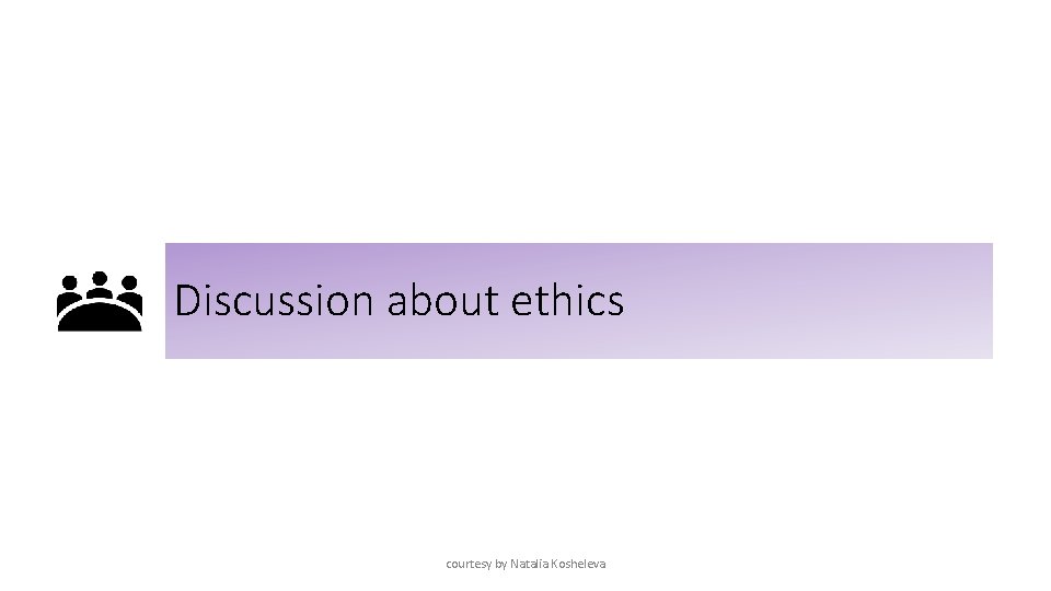 Discussion about ethics courtesy by Natalia Kosheleva 