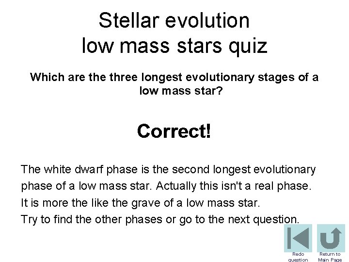 Stellar evolution low mass stars quiz Which are three longest evolutionary stages of a