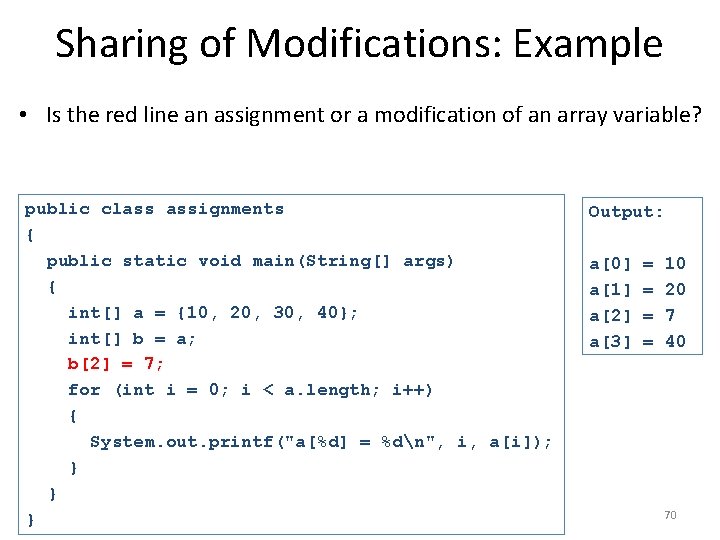 Sharing of Modifications: Example • Is the red line an assignment or a modification
