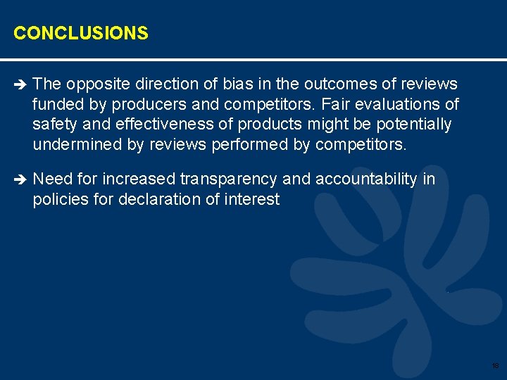 CONCLUSIONS è The opposite direction of bias in the outcomes of reviews funded by
