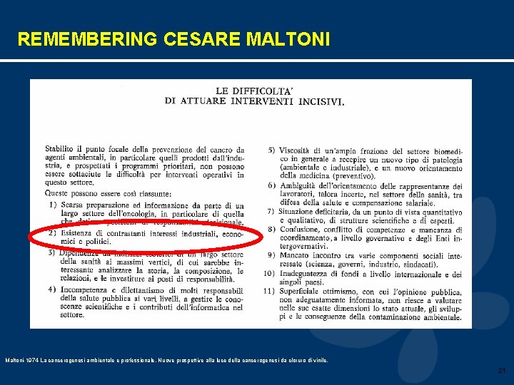 REMEMBERING CESARE MALTONI Maltoni-1974 -La cancerogenesi ambientale e professionale. Nuove prospettive alla luce della