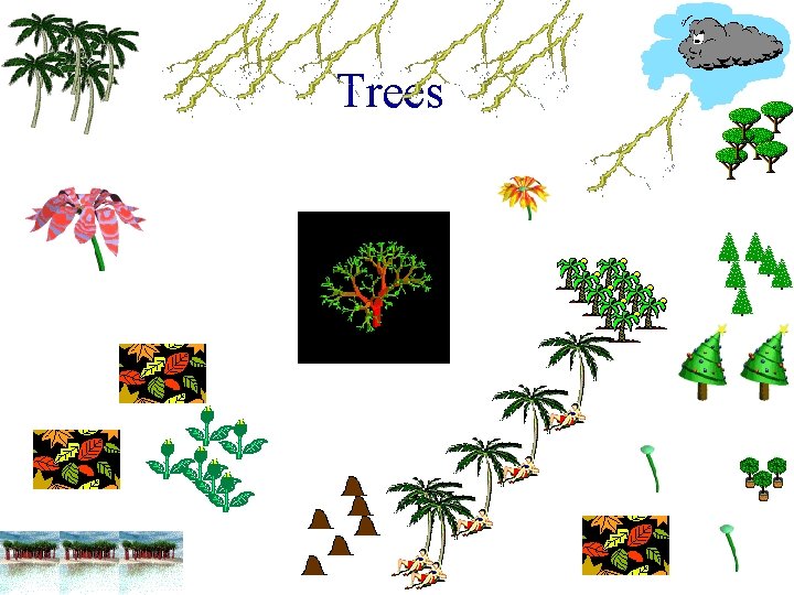 Trees Trees