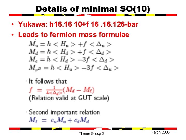 Details of minimal SO(10) • Yukawa: h 16. 16 10+f 16. 126 -bar •