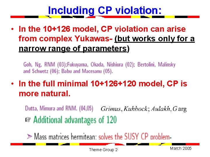 Including CP violation: • In the 10+126 model, CP violation can arise from complex