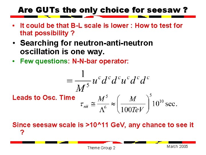 Are GUTs the only choice for seesaw ? • It could be that B-L