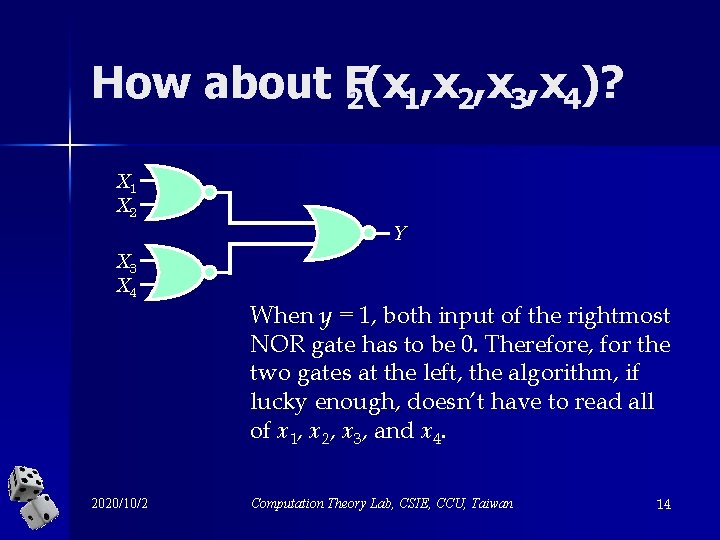 How about F 2(x 1, x 2, x 3, x 4)? X 1 X